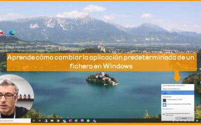 Aprende cómo cambiar la aplicación predeterminada de un fichero en Windows.