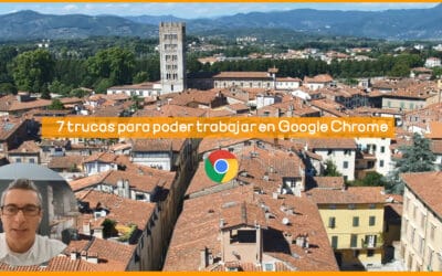 7 trucos para poder trabajar en Google Chrome.