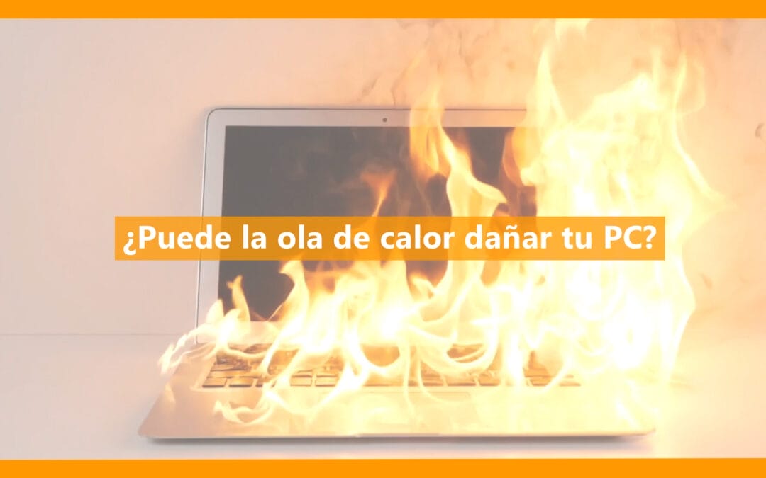 ¿Puede la ola de calor dañar tu PC?