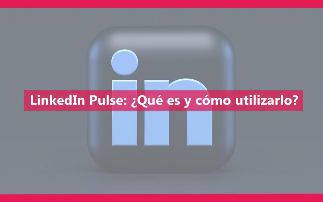 LinkedIn Pulse